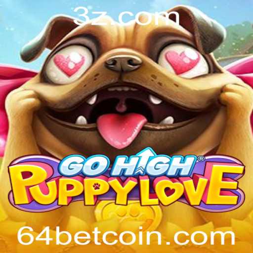 GoHighPuppyLove: Um Jogo Revolucionário com a Emoção de 64bet